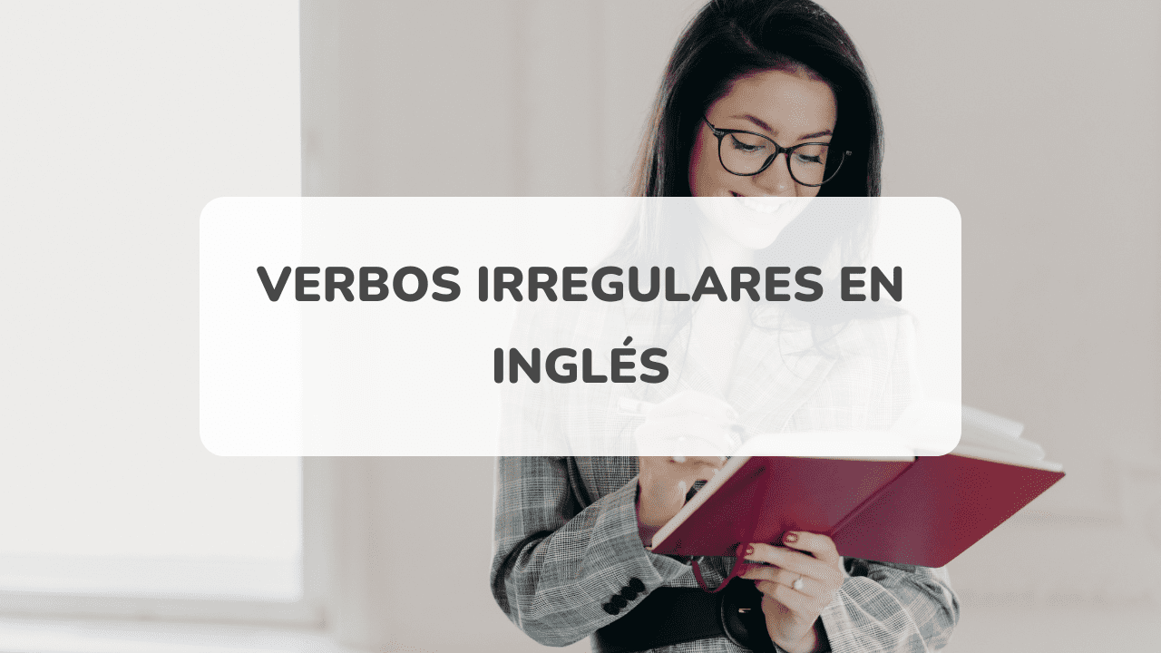 Guía para aprender los verbos irregulares en inglés | AmazingTalker®